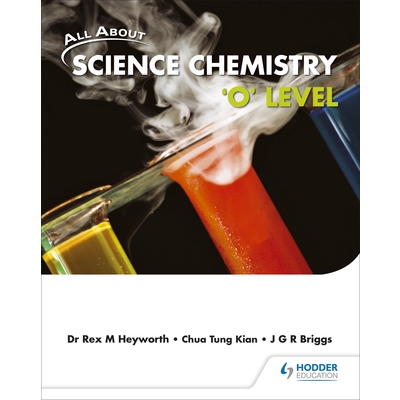 All About Science Chemistry 'O' Level Theory Workbook*