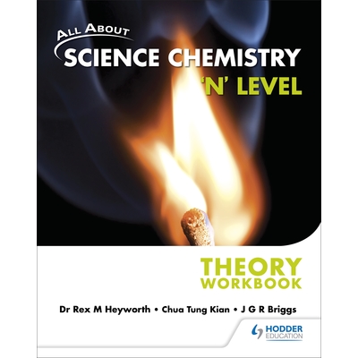 All About Science Chemistry 'N' Level Theory Workbook*