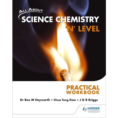 All About Science Chemistry 'N' Level Practical Workbook*