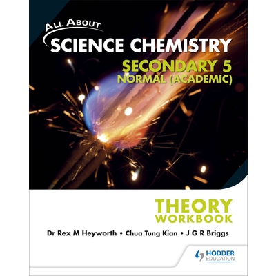 All About Science Chemistry Sec 5N(A) Theory Workbook