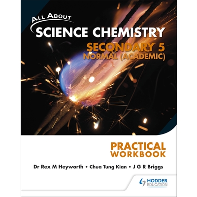 All About Science Chemistry Sec 5N(A) Practical Workbook