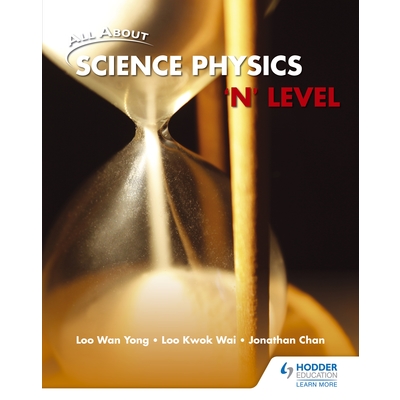 All About Science Physics 'N' Level Textbook*