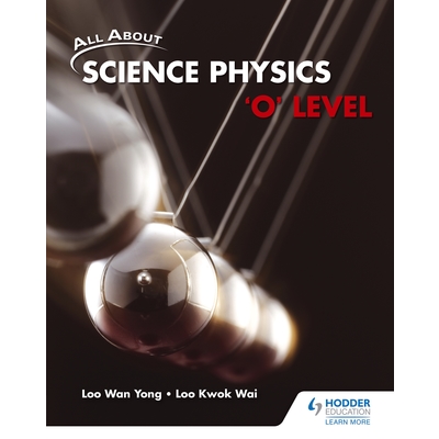 All About Science Physics 'O' Level Textbook*