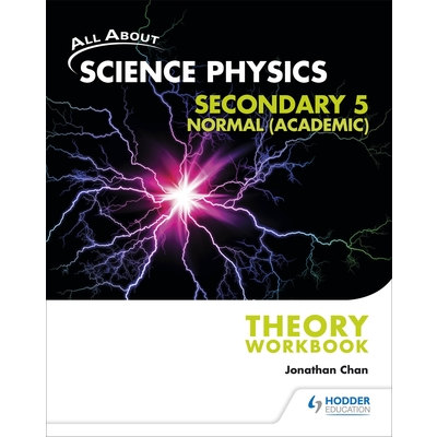 All About Science Physics Sec 5N(A) Theory Workbook