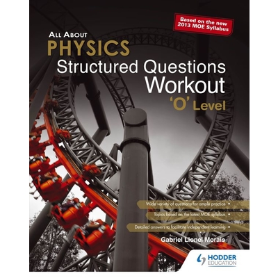 All About Physics: Structured Questions Workout O Level