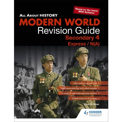 All About History: Modern World Revision Guide Secondary 4(E/NA)