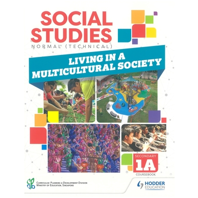 Social Studies Normal (Technical) Secondary 1A: Living In a Multicultural Society