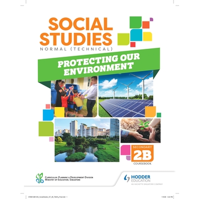 Social Studies Normal (Technical) Secondary 2B: Protecting Our Environment
