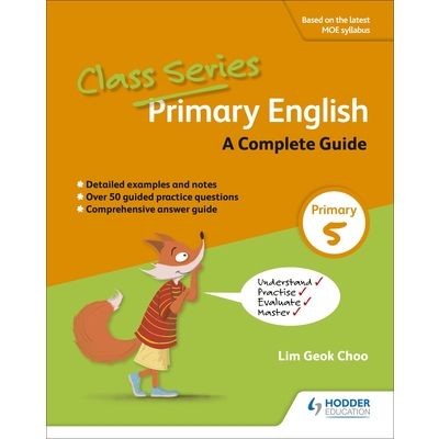 Class Series: A Complete Guide to Primary 5 English