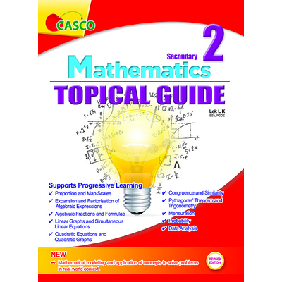 Sec 2 Mathematics Topical Guide - Revised Edition 2021
