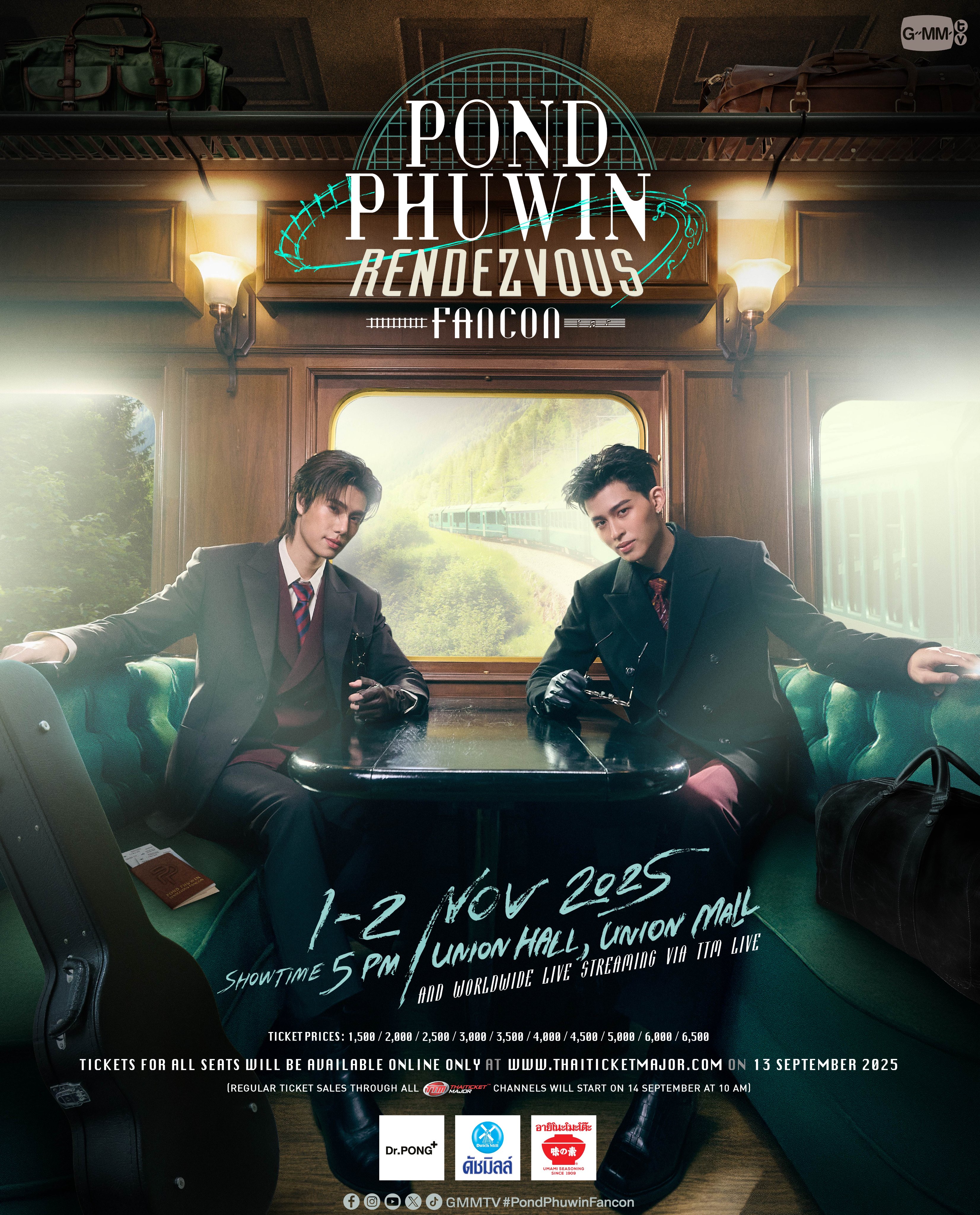[ 1 Nov ] POND PHUWIN RENDEZVOUS FANCON