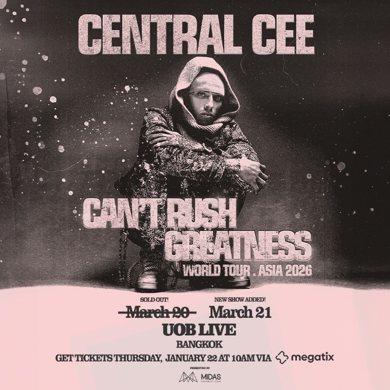[ 21 Mar ] Central Cee CAN’T RUSH GREATNESS " WORLD TOUR - ASIA 2026 to Thailand