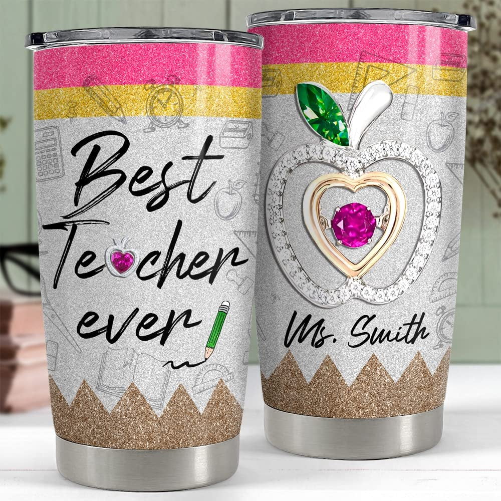 Personalized Teacher Tumbler Best Teacher Ever Jewelry Art For Teacher
