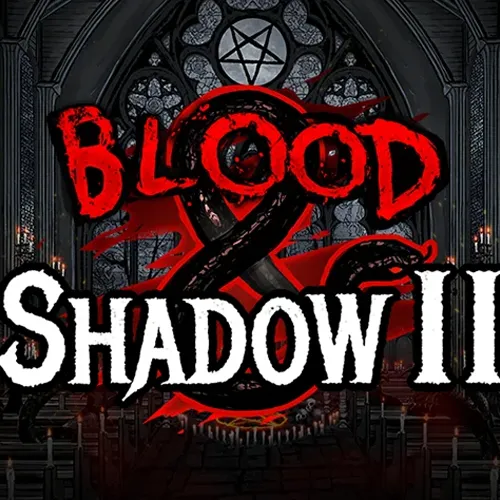 Blood & shadow 2 Game