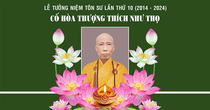 TƯỞNG NIỆM HÒA THƯỢNG ÂN SƯ LẦN THỨ 10