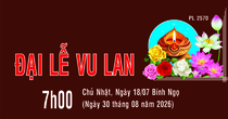 ĐẠI LỄ VU LAN BÁO HIẾU PL 2570 DL 2026