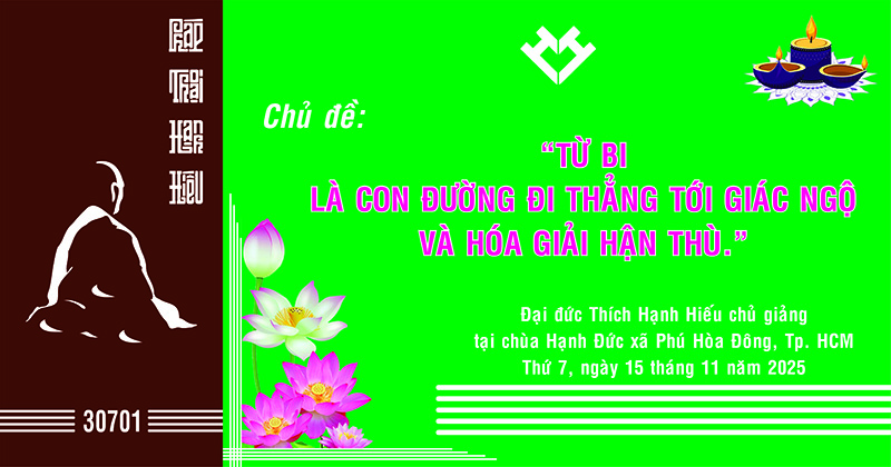 Tp. HCM: PTHH 01 "Từ Bi là con đường đi thẳng tới giác ngộ và hóa giải hận thù" tại chùa Hạnh Đức