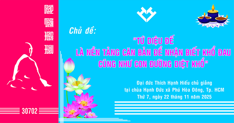 Tp. HCM: PTHH 02 "Tứ Diệu Đế là nền tảng căn bản để nhận biết khổ đau cũng như con đường diệt khổ"