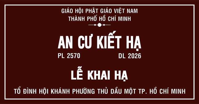 Tp. HCM: Khai hạ khóa ACKH PL 2570 tại chùa Hội Khánh P. Thủ Dầu Một