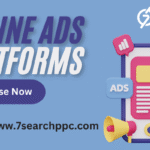 Top Online Ads Platforms to Maximize Your Business Growth