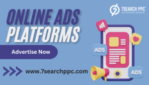 Top Online Ads Platforms to Maximize Your Business Growth