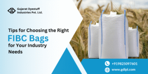 Tips for Choosing the Right FIBC Bags for Your Industry Needs