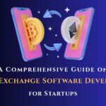 A Comprehensive Guide on Crypto Exchange Software Development for Startups 3 A Comprehensive Guide on Crypto Exchange Software Development for Startups