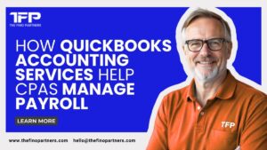 How QuickBooks Accounting Services Help CPAs Manage Payroll | The Fino Partners