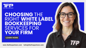 Choosing the Right White Label Bookkeeping for Your Firm