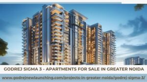 Godrej Sigma 3 Greater Noida – Premium Lifestyle Homes