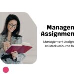 Management Assignment Help: Trusted Resource for Learners