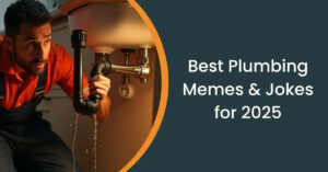 Hilarious Plumbing Memes & Jokes: Top Picks for 2025 1 Hilarious Plumbing Memes & Jokes: Top Picks for 2025