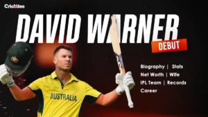 David Warner Debut, Biography, Stats, Net Worth, Wife, IPL Team, Records, Career