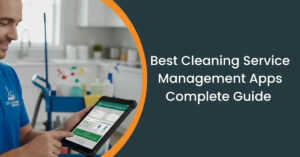 Best Cleaning Service Management Apps