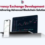 Cryptocurrency Exchange Development Company Delivering Advanced Blockchain Solutions