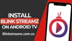 Blink Streamz APK Download (Official) For Android 2025 1 Blink Streamz APK Download (Official) For Android 2025