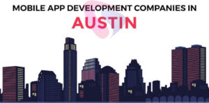 How App Development Company in Austin Are Using AI to Build Smarter Apps