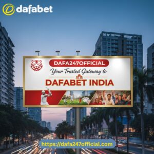 Dafa247official: Your Trusted Gateway to dafabet india