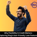 Why Flexibility in Credit Matters: Exploring Ring’s User-Friendly Loan Features