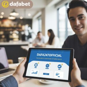 Dafa247official: Your Simple & Trusted Guide to Dafabet Sports