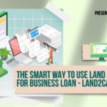 The Smart Way to Use Land Assets for Business Loan | Land2Capital