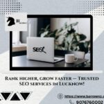 Top-Rated SEO Company in Lucknow | Drive Traffic & Boost Rankings