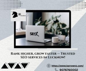 Top-Rated SEO Company in Lucknow | Drive Traffic & Boost Rankings