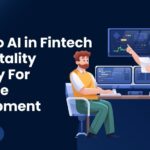 Guide to AI in Fintech and Hospitality Industry For Software Development