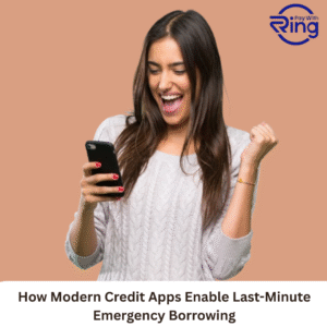 How Modern Credit Apps Enable Last-Minute Emergency Borrowing 1 How Modern Credit Apps Enable Last-Minute Emergency Borrowing