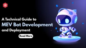 A Technical Guide to MEV Bot Development and Deployment 1 A Technical Guide to MEV Bot Development and Deployment