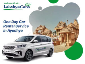 One Day Car Rental In Ayodhya – Premium Taxi Services by Lakshya Cabs