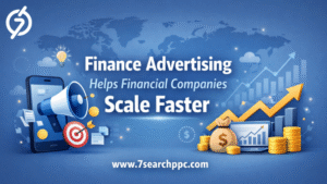 How Finance Advertising Helps Financial Companies Scale Faster?
