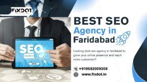 Best SEO Agency in Faridabad|Fixdot Technologies