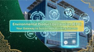 EPD Certification Middle East: Complete Guide for UAE & Saudi Manufacturers